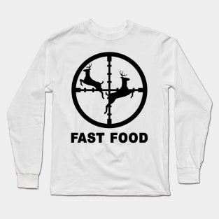 Deer Hunting Funny Hunter Fast Food Gift Long Sleeve T-Shirt